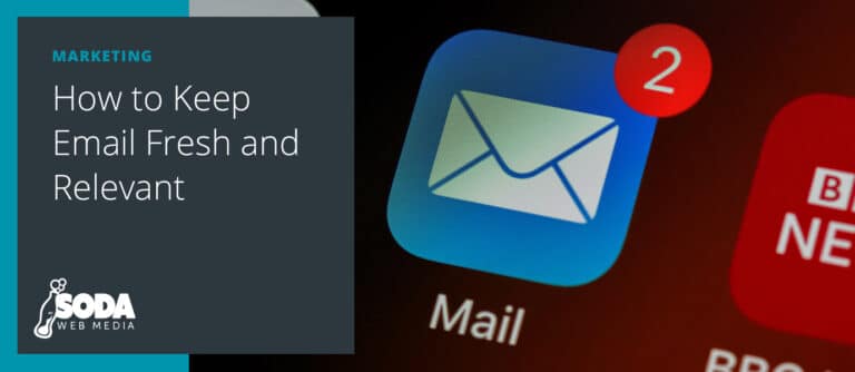 How to Keep Email Fresh and Relevant